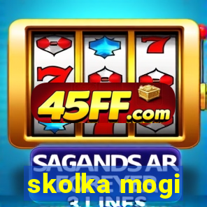 skolka mogi